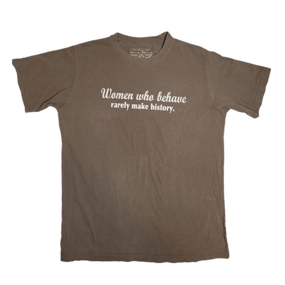 VINTAGE Y2K Women Who Behave Rarely Make History short sleeve unisex tee shirt L